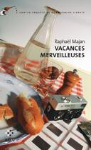 Couverture du livre « Vacances merveilleuses » de Raphael Majan aux éditions P.o.l