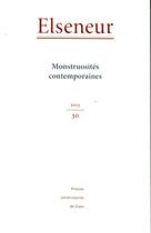 Couverture du livre « Elseneur, n° 30/2015 : Monstruosités contemporaines » de Claire Lechevalier aux éditions Pu De Caen