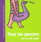 Couverture du livre « Tous les garcons sont a mes pieds » de Pelton aux éditions Rouergue