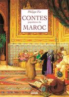 Couverture du livre « Contes populaires du Maroc » de Philippe Fix aux éditions Hoebeke