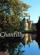 Couverture du livre « Chantilly » de  aux éditions Beaux Arts Editions