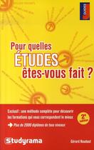 Couverture du livre « Pour quelles études êtes-vous fait ? (2e édition) » de Gerard Roudaut aux éditions Studyrama