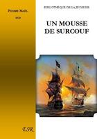 Couverture du livre « Un mousse de Surcouf » de Pierre Mael aux éditions Saint-remi