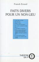 Couverture du livre « Faits divers pour un non-lieu » de Franck Evrard aux éditions Laquet