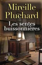 Couverture du livre « Les sentes buissonnières » de Mireille Pluchard aux éditions A Vue D'oeil