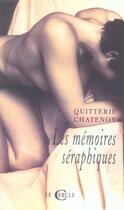 Couverture du livre « Les mémoires séraphiques » de Quitterie Chatenoy aux éditions Le Cercle