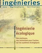 Couverture du livre « Ingenierie ecologique. des recherches pour l'action, sur les systemes ecologique » de Quae aux éditions Quae