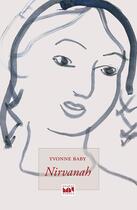 Couverture du livre « Nirvanah » de Yvonne Baby aux éditions Maurice Nadeau