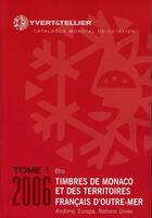 Couverture du livre « Timbres de monaco et des territoires français t.1 bis » de Yvert et Tellier aux éditions Yvert Et Tellier