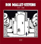 Couverture du livre « Rob Mallet-stevens 1917-1940 » de Rob Mallet-Stevens aux éditions Aam - Archives D'architecture Moderne