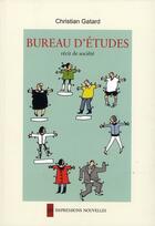 Couverture du livre « Bureau d'études » de Christian Gatard aux éditions Impressions Nouvelles