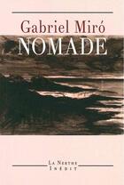 Couverture du livre « Nomade » de Gabriel Miro aux éditions La Nerthe Librairie