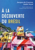 Couverture du livre « A la decouverte du bresil » de Joyal/Courson aux éditions Del Busso