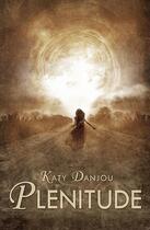 Couverture du livre « Plénitude » de Katy Danjou aux éditions Hope