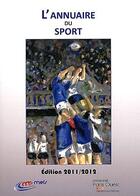 Couverture du livre « L'annuaire du sport (édition 2011/2012) » de Nathalie Leroux aux éditions Master 2 Mels