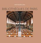 Couverture du livre « Bibliothèques de Paris » de Ivan Segura-Lara aux éditions Ael Editions