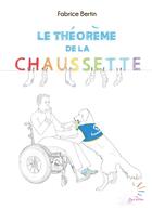 Couverture du livre « Le théorème de la chaussette » de Fabrice Bertin aux éditions Eyes