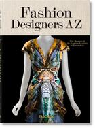 Couverture du livre « Fashion designers A-Z » de Suzy Menkes et Valerie Steele aux éditions Taschen