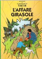 Couverture du livre « Le avventure di Tintin ; l'affare Girasole » de Herge aux éditions Casterman