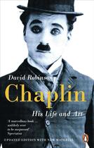 Couverture du livre « Chaplin: His Life And Art » de David Robinson aux éditions Adult Pbs