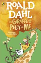 Couverture du livre « THE GIRAFFE AND THE PELLY AND ME » de Roald Dahl aux éditions Penguin