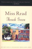 Couverture du livre « Thrush Green » de Miss Read aux éditions Houghton Mifflin Harcourt