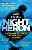 Couverture du livre « NIGHT HERON » de Adam Brookes aux éditions Sphere