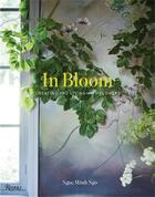 Couverture du livre « In bloom : creating and living with flowers » de Ngo Ngoc Minh aux éditions Rizzoli