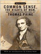 Couverture du livre « Common Sense, The Rights of Man and Other Essential Writings of Thomas » de Thomas Paine aux éditions Penguin Group Us