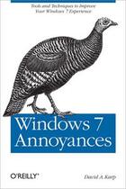 Couverture du livre « Windows 7 Annoyances » de David A. Karp aux éditions O Reilly