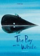 Couverture du livre « The boy and the whale » de Linde Faas aux éditions Lemniscaat