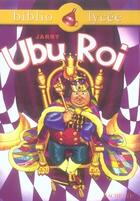 Couverture du livre « Ubu roi » de Alfred Jarry et Patrick Querillac et Bertrand Louet aux éditions Hachette Education