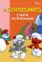 Couverture du livre « Les Schtroumpfs t.5 ; l'oeuf et les Schtroumpfs » de Peyo aux éditions Hachette Jeunesse