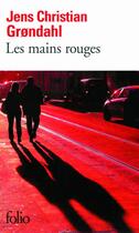 Couverture du livre « Les mains rouges » de Jens Christian GrØNdahl aux éditions Gallimard