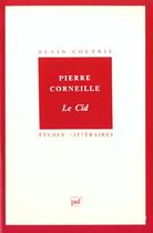 Couverture du livre « ETUDES LITTERAIRES T.22 ; le Cid, de Pierre Corneille » de Couprie aux éditions Puf