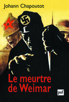 Couverture du livre « Le meurtre de Weimar » de Johann Chapoutot aux éditions Puf