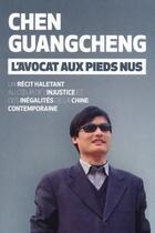 Couverture du livre « L'avocat aux pieds nus » de Chen Guangcheng aux éditions Globe
