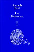 Couverture du livre « Les kokemars » de Anouch Pare aux éditions Ecole Des Loisirs