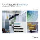 Couverture du livre « Architecture d'intérieur ; cours pratique et théorique (2e édition) » de Tomris Tangaz aux éditions Eyrolles