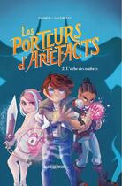 Couverture du livre « Les Porteurs d'artefacts Tome 2 : L'orbe des ombres » de Ludovic Danjou et Chiara Iacobelli aux éditions Albin Michel