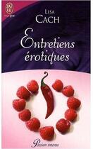 Couverture du livre « Entretiens érotiques » de Lisa Cach aux éditions J'ai Lu