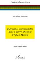 Couverture du livre « Individu et communautés dans l'oeuvre littéraire d'Albert Memmi » de Afifa Marzouki et Samir Marzouki aux éditions L'harmattan