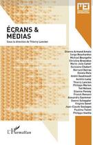 Couverture du livre « Écrans et médias » de Thierry Lancien aux éditions L'harmattan