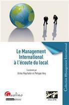 Couverture du livre « Le management international à l'écoute du local » de Ulrike Mayrhofer et Philippe Very aux éditions Gualino Editeur