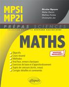 Couverture du livre « Mathématiques ; MPSI/MP2I ; nouveaux programmes » de Nicolas Nguyen aux éditions Ellipses