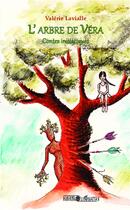 Couverture du livre « L'arbre de Véra ; contes initiatiques » de Valerie Lavialle aux éditions L'harmattan