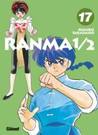 Couverture du livre « Ranma 1/2 - édition originale Tome 17 » de Rumiko Takahashi aux éditions Glenat