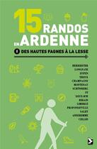 Couverture du livre « 15 randos en Ardenne t.1 ; des Hautes Fagnes à la Lesse » de Didier Demeter aux éditions Gerfaut