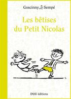 Couverture du livre « Les bêtises du Petit Nicolas » de Sempe et Rene Goscinny aux éditions Imav