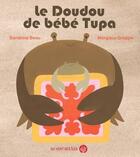 Couverture du livre « Le doudou de bébé Tupa » de Sandrine Beau et Margaux Grappe aux éditions Au Vent Des Iles